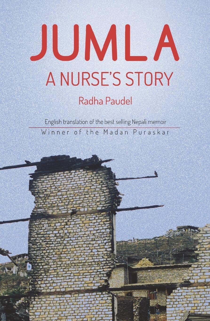 Cover: 9789937909037 | JUMLA | A Nurse's Story | Radha Paudel | Taschenbuch | Paperback