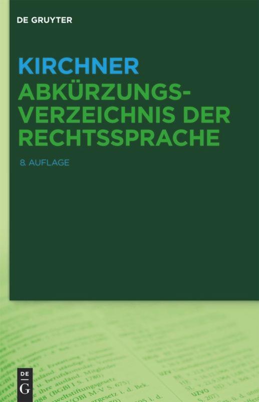 Cover: 9783110375459 | Kirchner ¿ Abkürzungsverzeichnis der Rechtssprache | Buch | Deutsch