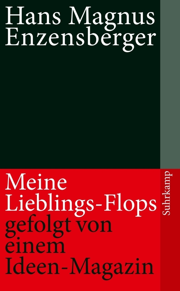 Cover: 9783518463321 | Meine Lieblings-Flops, gefolgt von einem Ideen-Magazin | Enzensberger