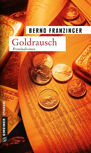 Cover: 9783899776096 | Goldrausch | Tannenbergs zweiter Fall | Bernd Franzinger | Taschenbuch