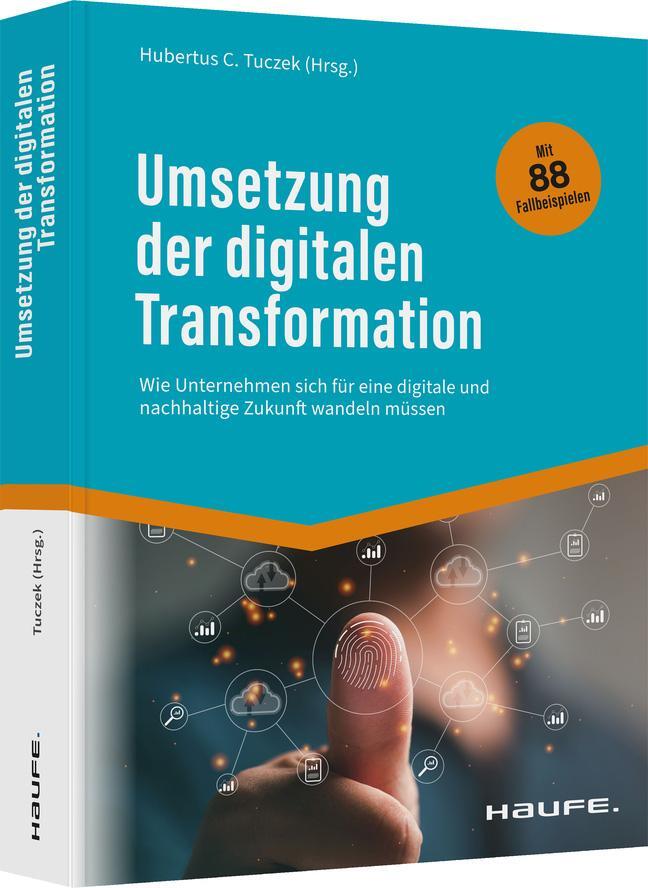 Cover: 9783648161258 | Umsetzung der digitalen Transformation | Hubertus C. Tuczek | Buch