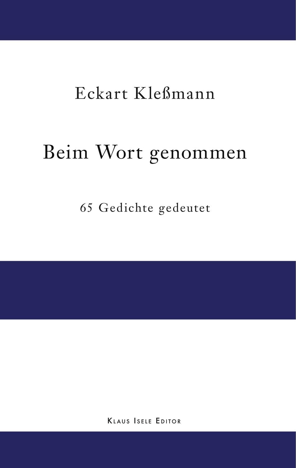 Cover: 9783741249945 | Beim Wort genommen | 65 Gedichte gedeutet | Eckart Kleßmann | Buch