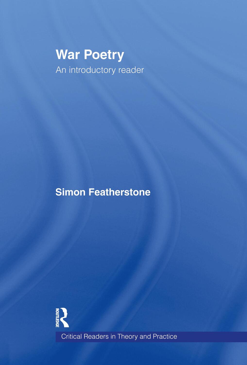 Cover: 9780415095709 | War Poetry: An Introductory Reader | Simon Featherstone | Taschenbuch