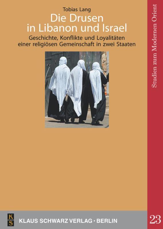 Cover: 9783879974160 | Die Drusen in Libanon und Israel | Tobias Lang | Taschenbuch | Deutsch
