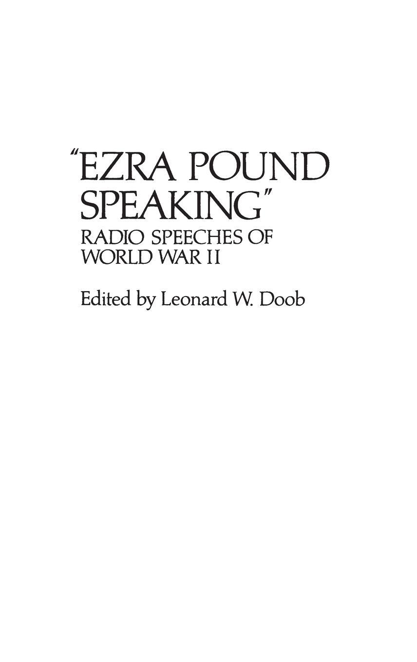 Cover: 9780313200571 | Ezra Pound Speaking | Radio Speeches of World War II | Leonard W. Doob