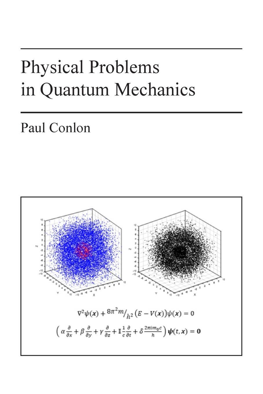 Cover: 9781803699370 | Physical Problems in Quantum Mechanics | Paul Conlon | Taschenbuch