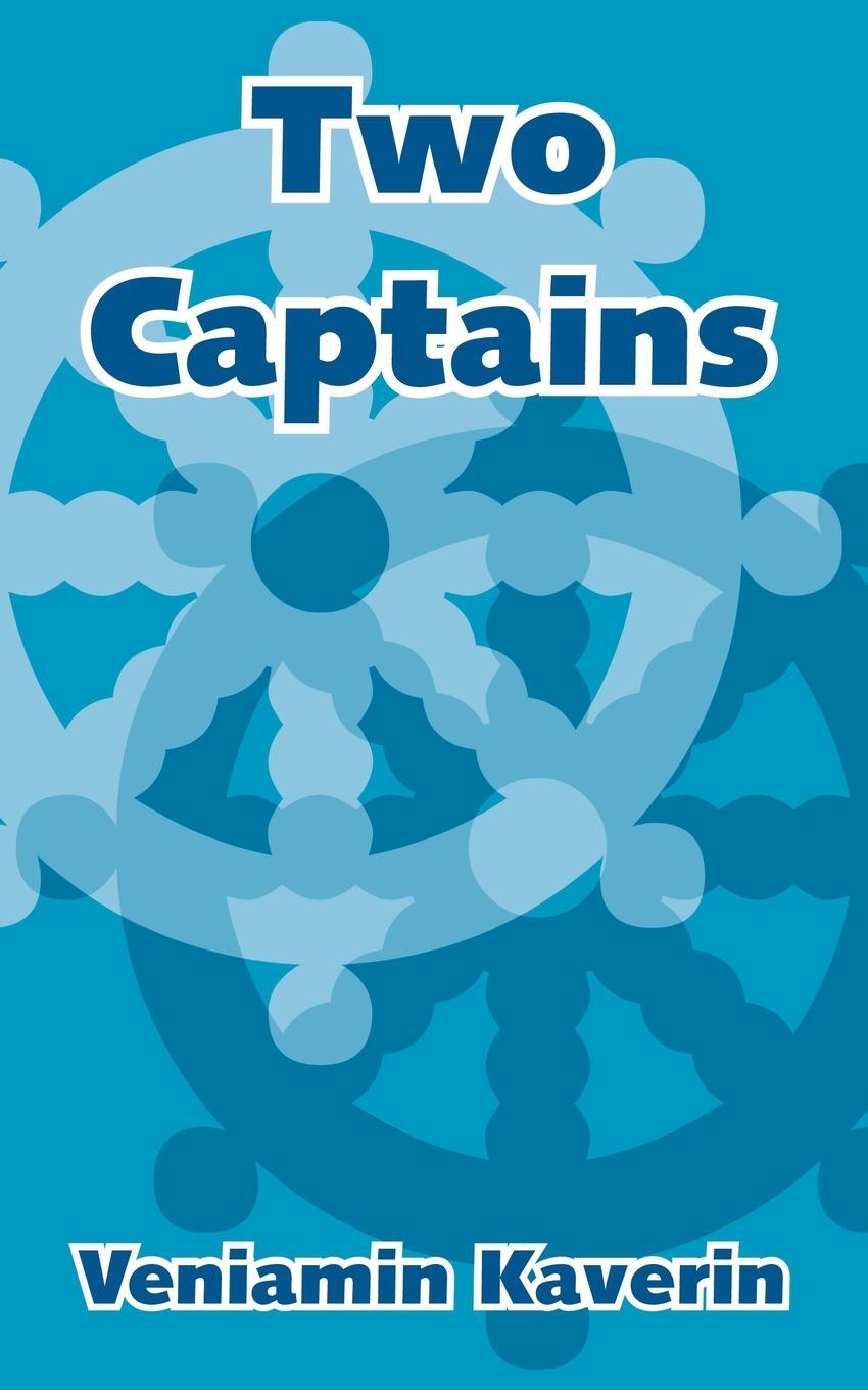 Cover: 9781410103284 | Two Captains | Veniamin Kaverin (u. a.) | Taschenbuch | Paperback