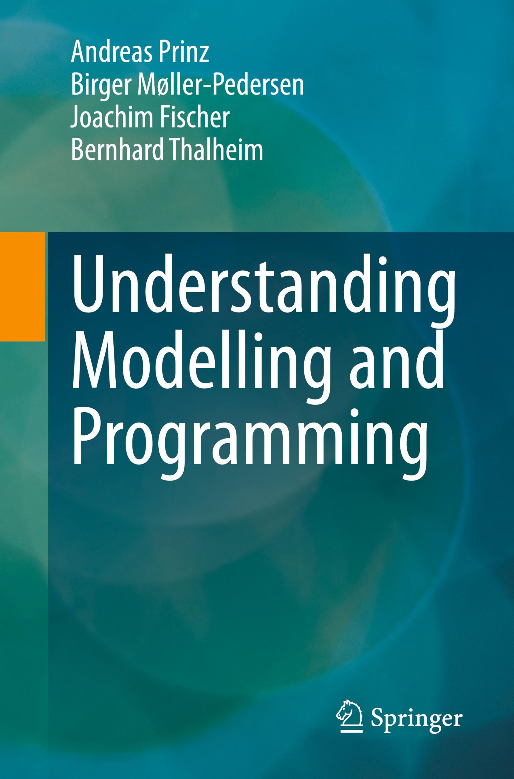 Cover: 9783031712791 | Understanding Modelling and Programming | Andreas Prinz (u. a.) | Buch