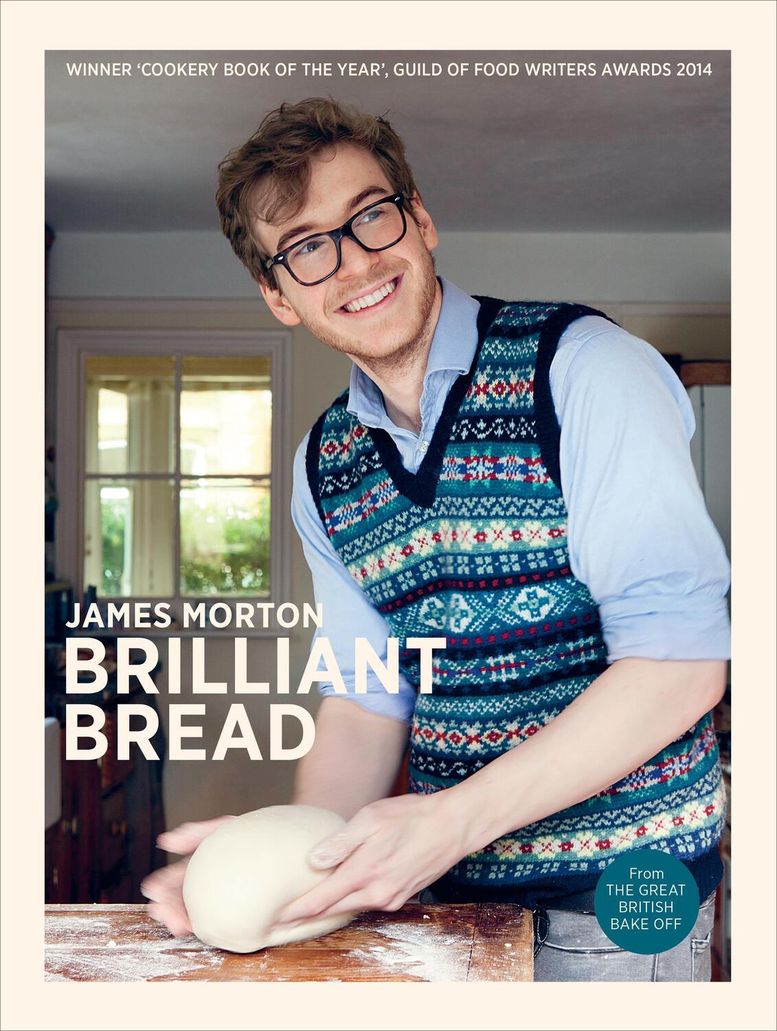 Cover: 9780091955601 | Brilliant Bread | James Morton | Buch | Englisch | 2013