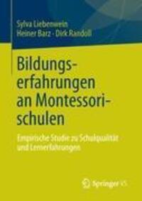 Cover: 9783531185071 | Bildungserfahrungen an Montessorischulen | Sylva Liebenwein (u. a.)