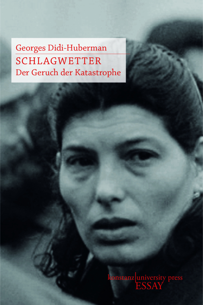 Cover: 9783835390782 | Schlagwetter | Der Geruch der Katastrophe, Essay [KUP] | Didi-Huberman