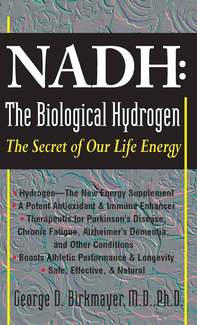 Cover: 9781681627540 | NADH | The Biological Hydrogen : The Secret of Our Life Energy | Buch