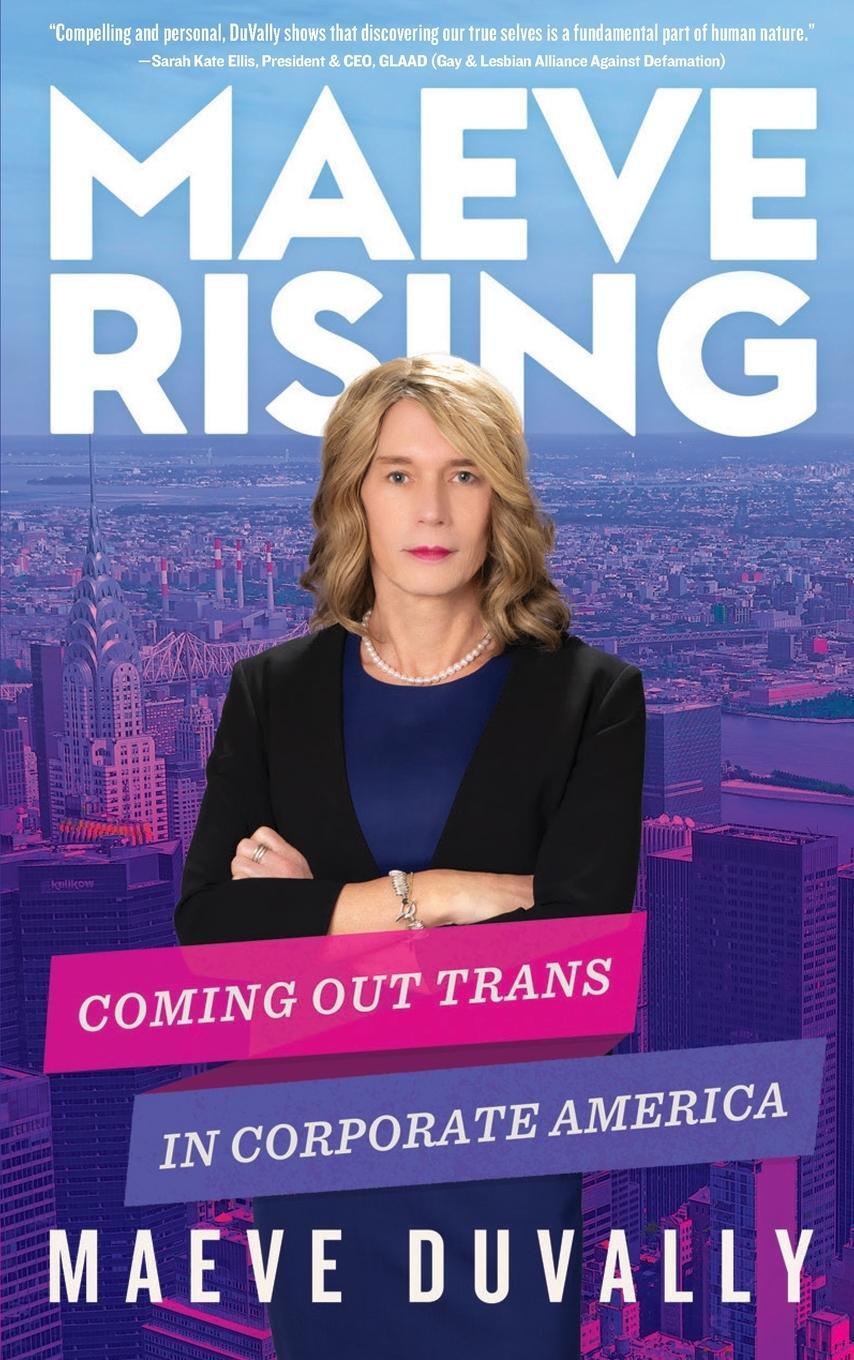 Cover: 9781736795415 | Maeve Rising | Coming Out Trans in Corporate America | Maeve Duvally