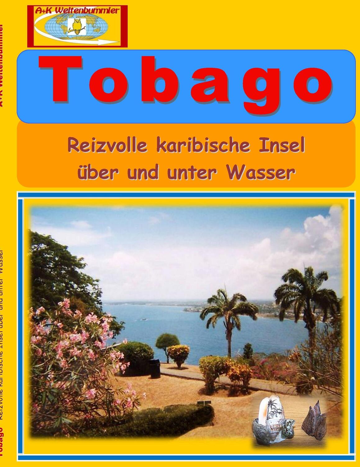 Cover: 9783739228655 | Tobago | Reizvolle karibische Insel über und unter Wasser | Buch
