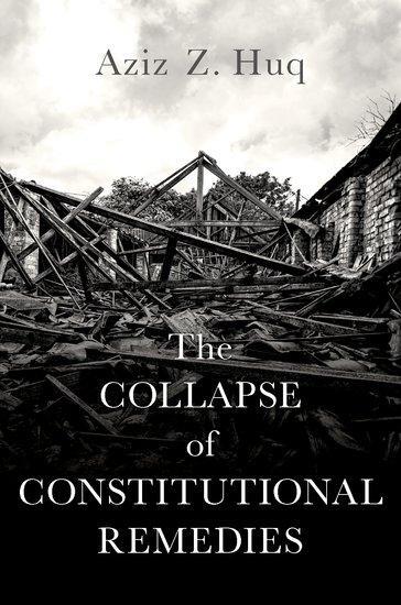 Cover: 9780197556818 | The Collapse of Constitutional Remedies | Aziz Z Huq | Buch | Gebunden