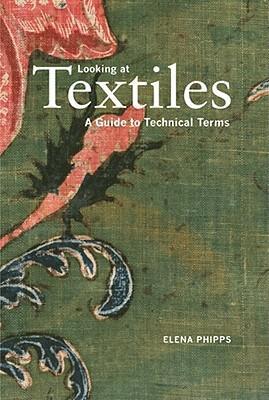 Cover: 9781606060803 | Looking at Textiles | A Guide to Technical Terms | Elena Phipps | Buch