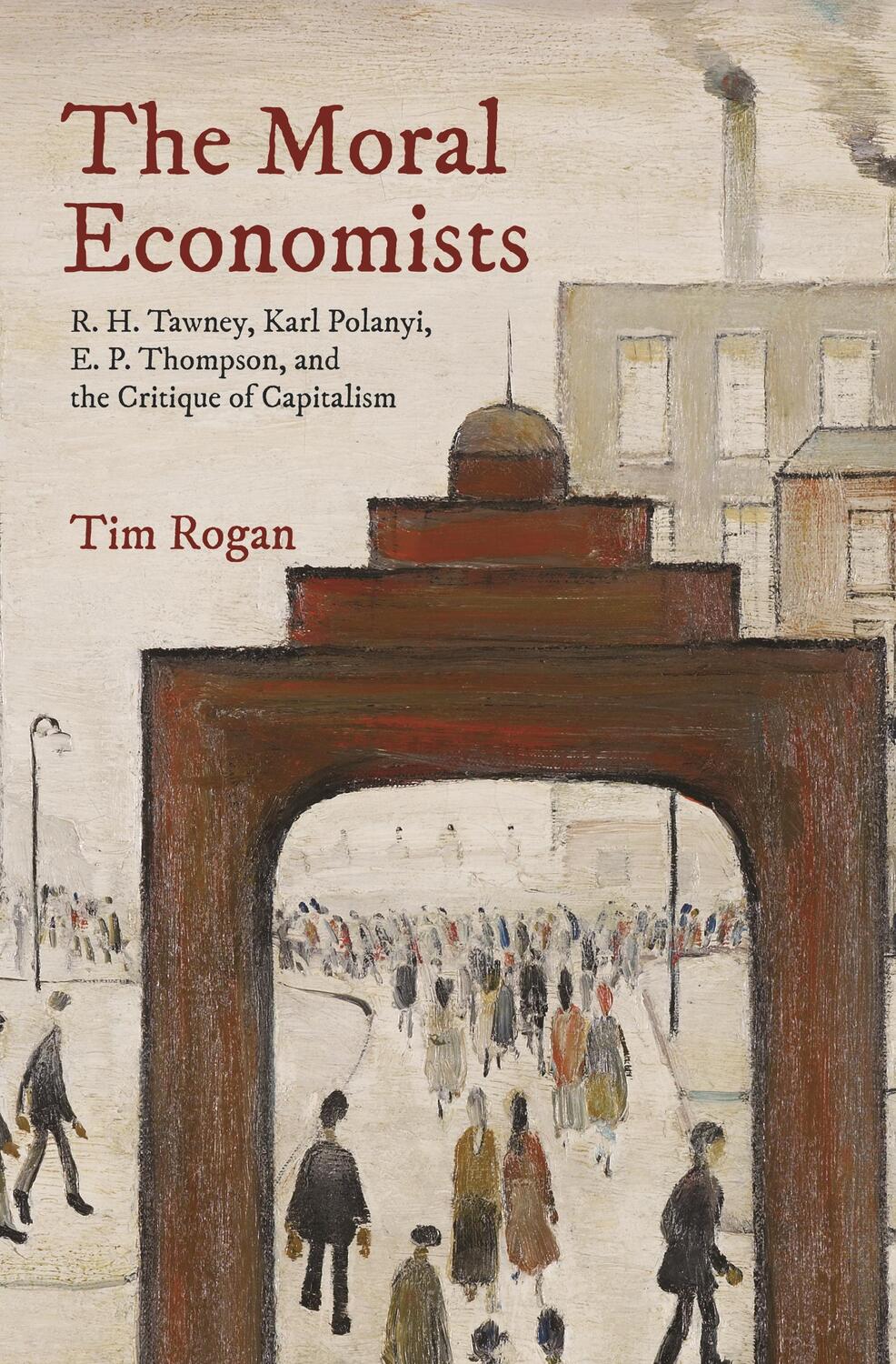 Cover: 9780691191492 | The Moral Economists | Tim Rogan | Taschenbuch | Englisch | 2019
