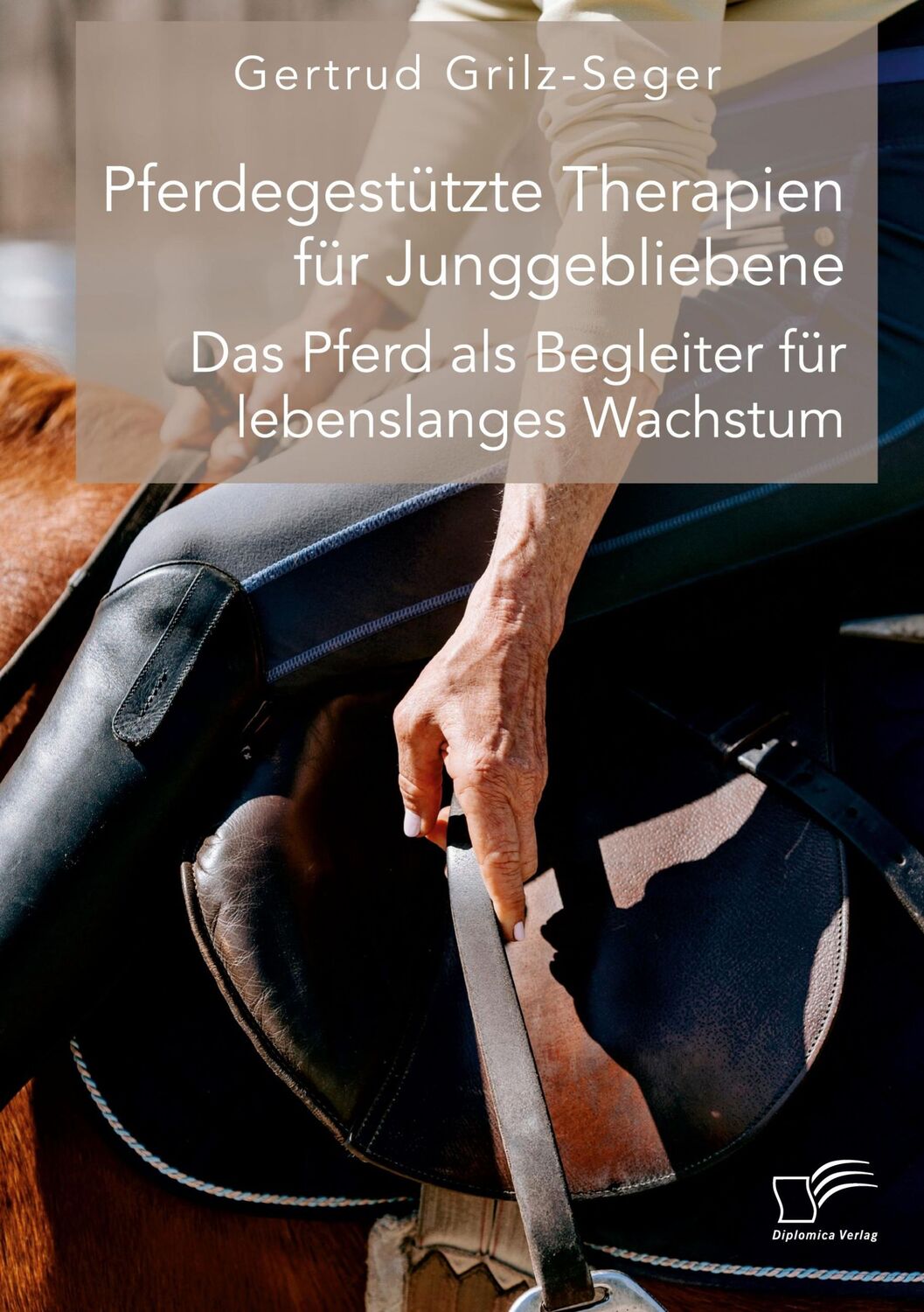 Cover: 9783961469338 | Pferdegestützte Therapien für Junggebliebene. Das Pferd als...