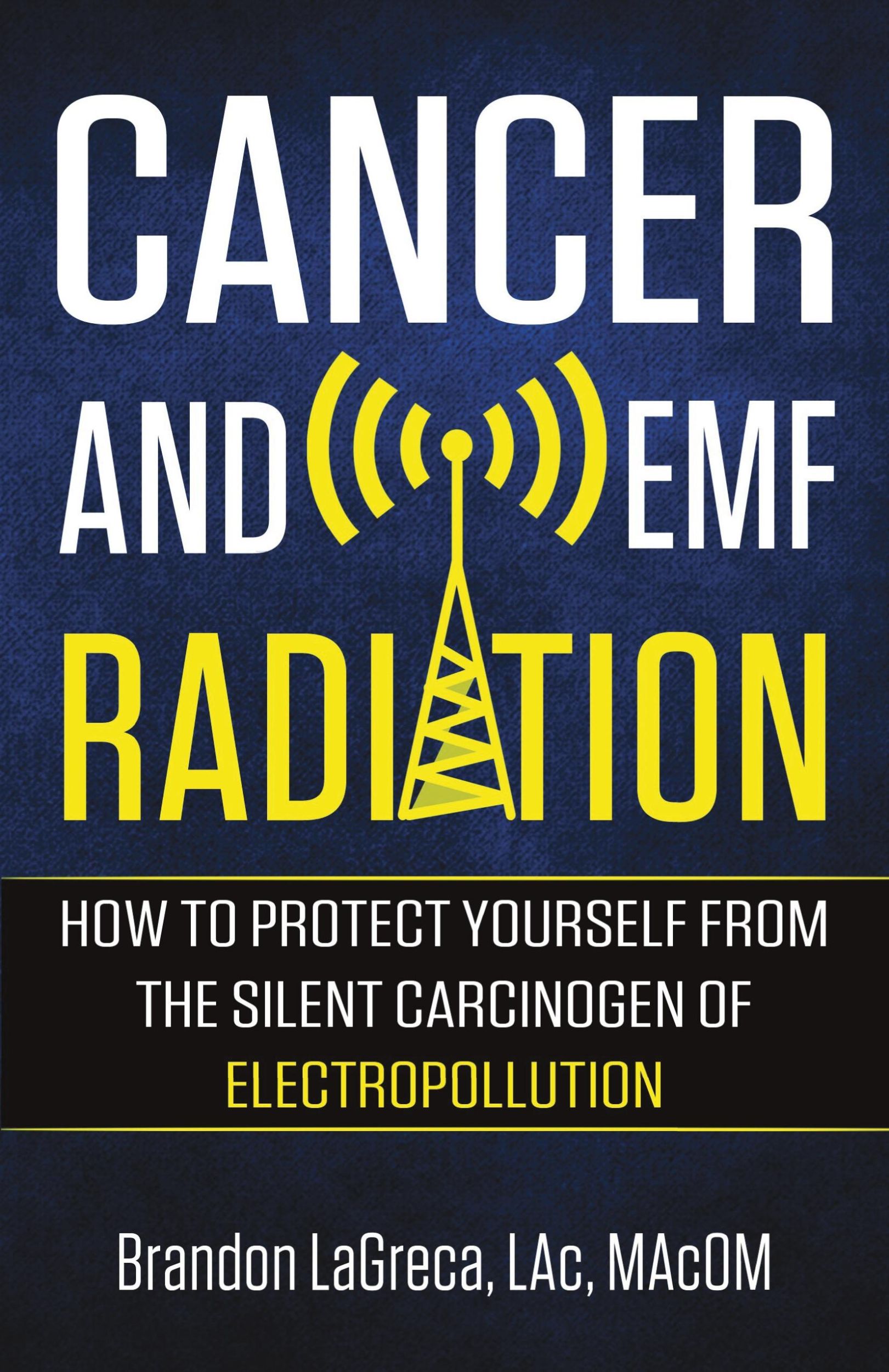 Cover: 9781732999619 | Cancer and EMF Radiation | Brandon Lagreca | Taschenbuch | Englisch