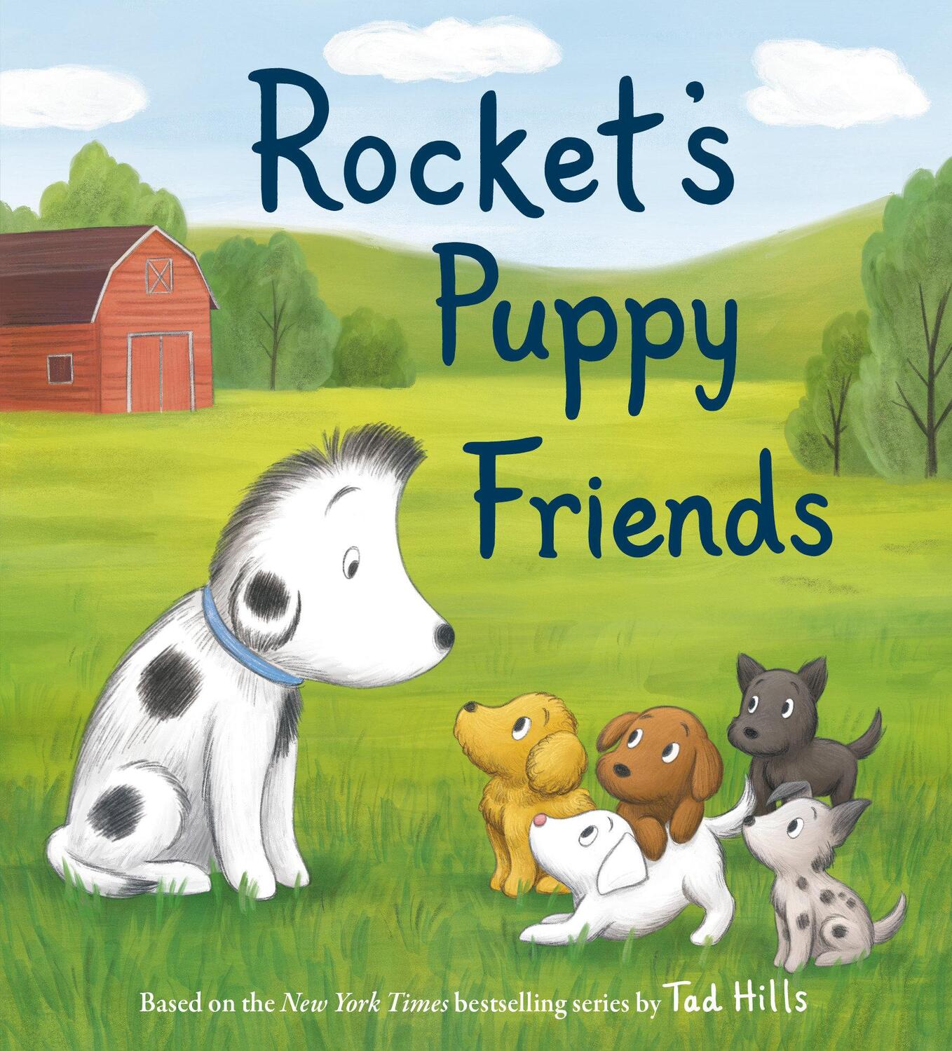 Cover: 9780593181317 | Rocket's Puppy Friends | Tad Hills | Buch | Englisch | 2021