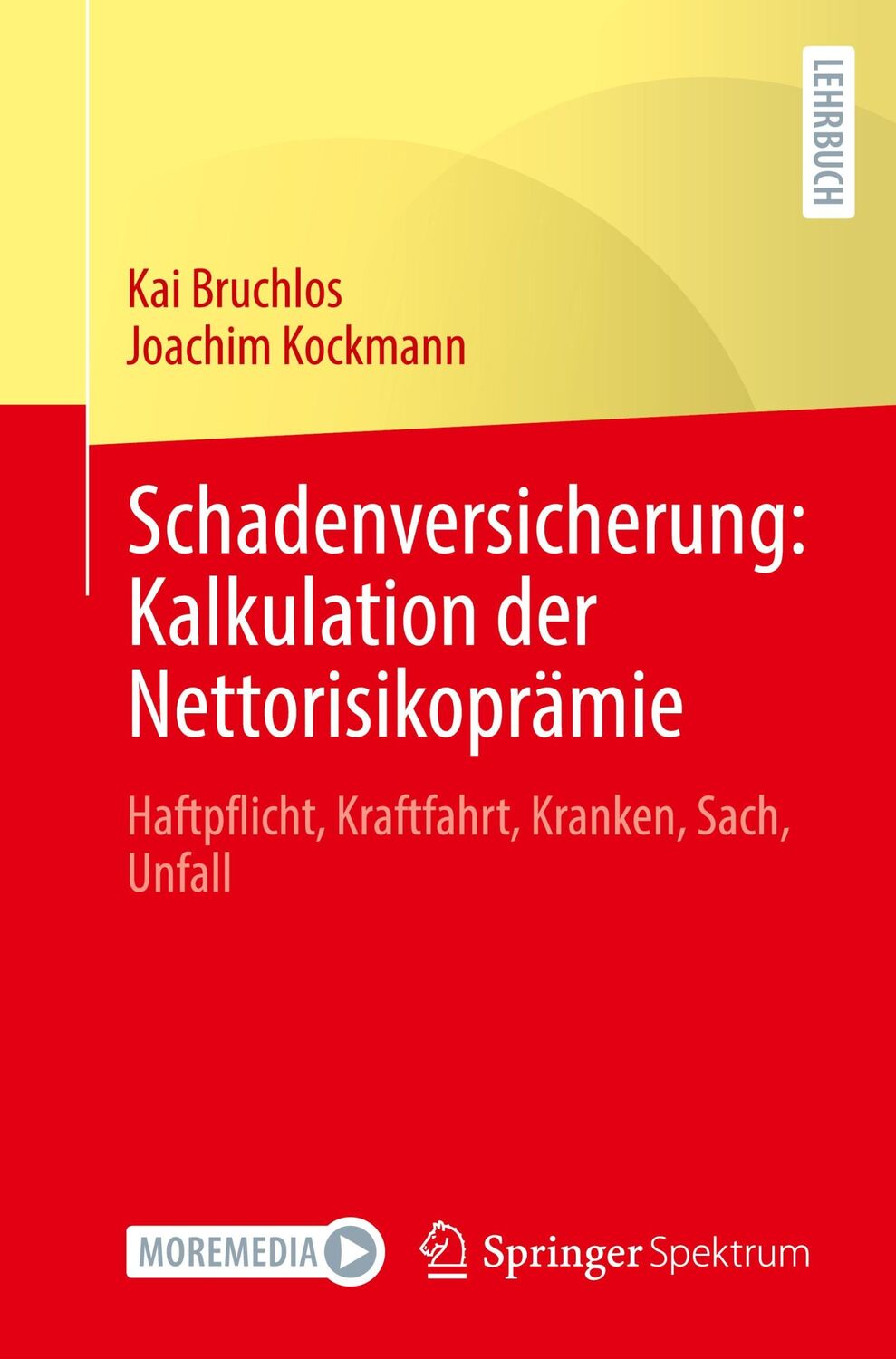 Cover: 9783662658512 | Schadenversicherung: Kalkulation der Nettorisikoprämie | Taschenbuch