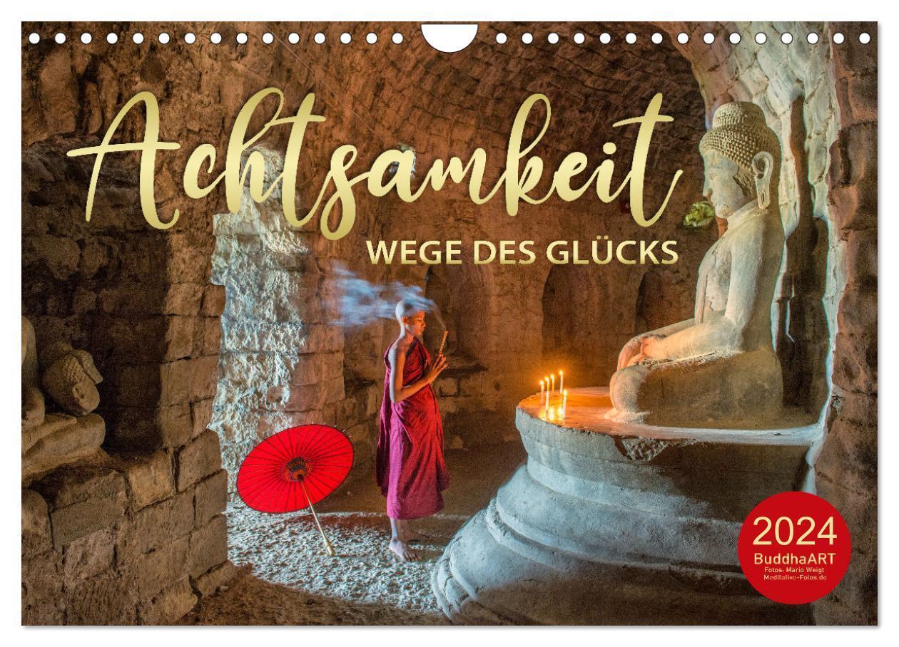 Cover: 9783675665699 | ACHTSAMKEIT - Wege des Glücks (Wandkalender 2024 DIN A4 quer),...