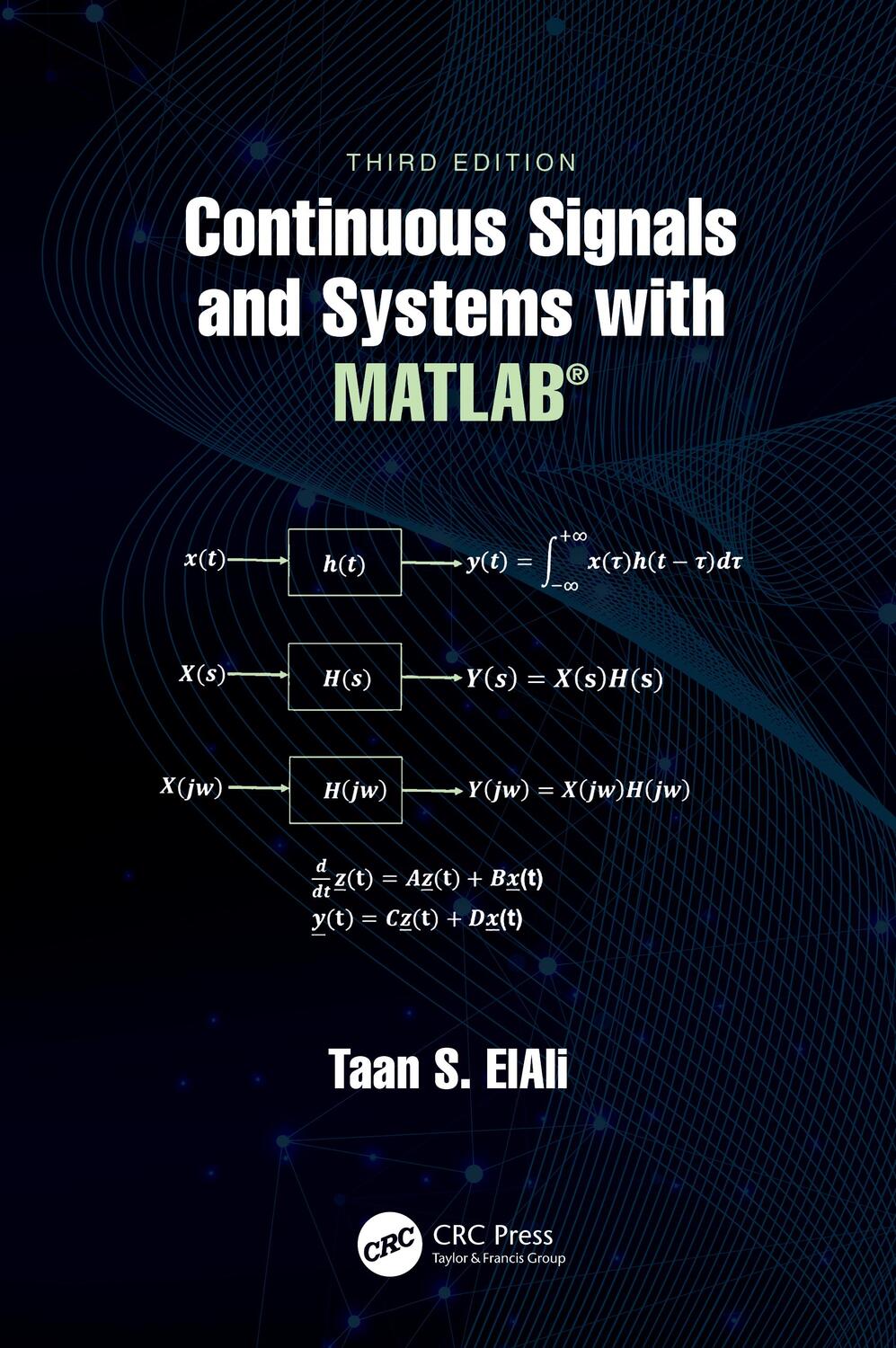 Cover: 9780367542993 | Continuous Signals and Systems with Matlab(r) | Taan S Elali | Buch