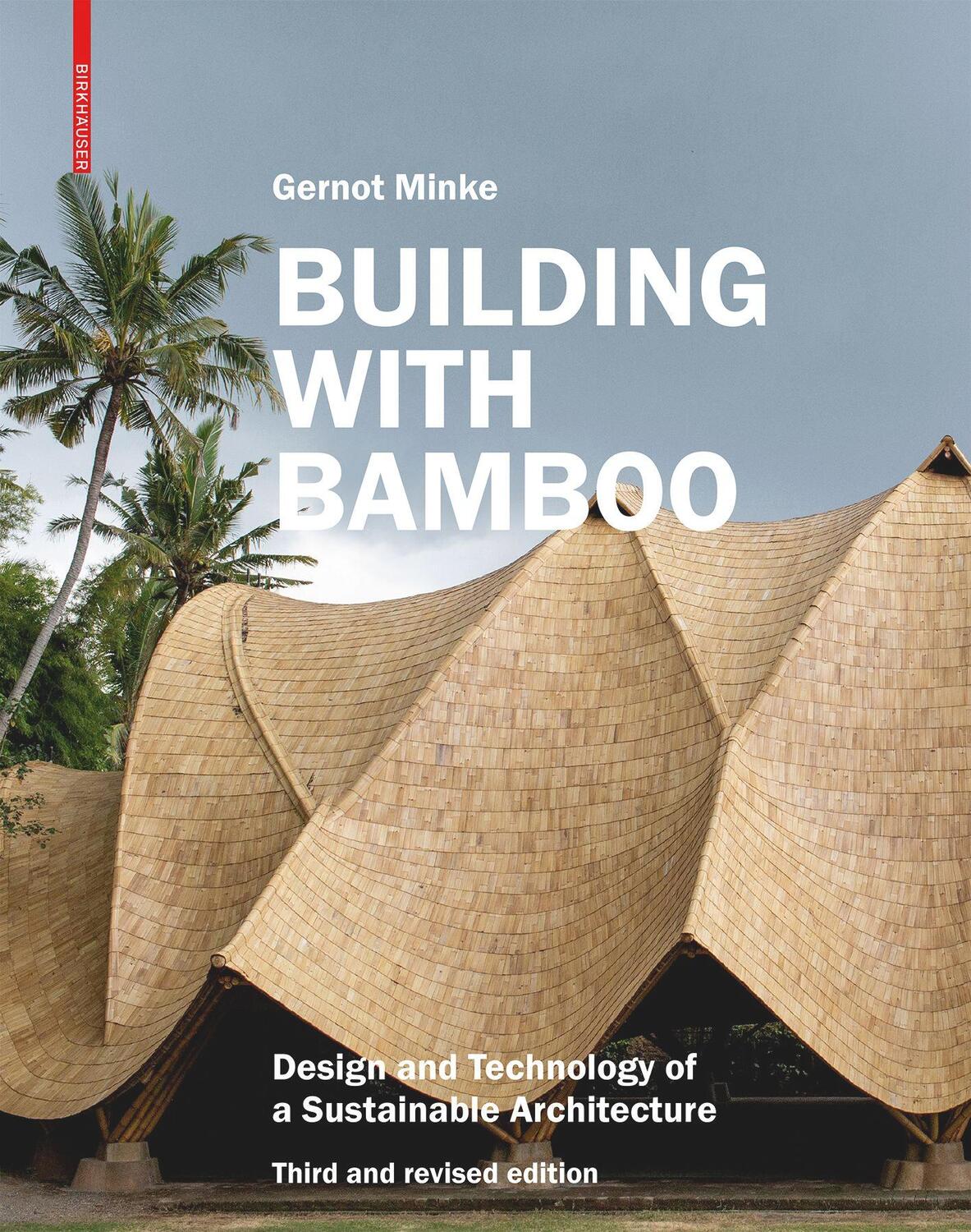 Cover: 9783035625707 | Building with Bamboo | Gernot Minke | Buch | 176 S. | Englisch | 2022