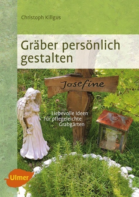 Cover: 9783800182732 | Gräber persönlich gestalten | Christoph Killgus (u. a.) | Taschenbuch