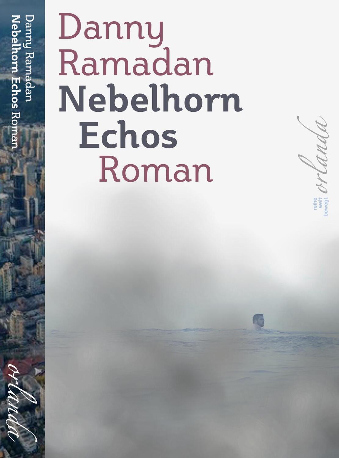 Cover: 9783949545511 | Nebelhorn-Echos | Roman | Danny Ramadan | Taschenbuch | welt bewegt