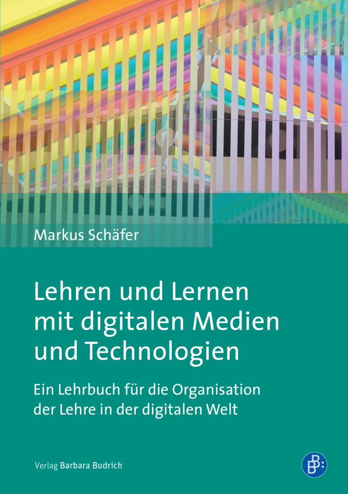 Cover: 9783847423881 | Lehren und Lernen mit digitalen Medien und Technologien | Schäfer
