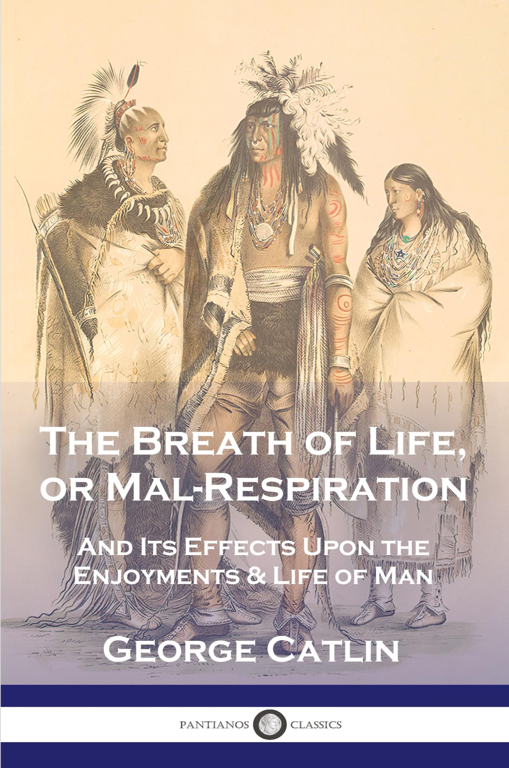 Cover: 9781789876444 | The Breath of Life, or Mal-Respiration | George Catlin | Taschenbuch