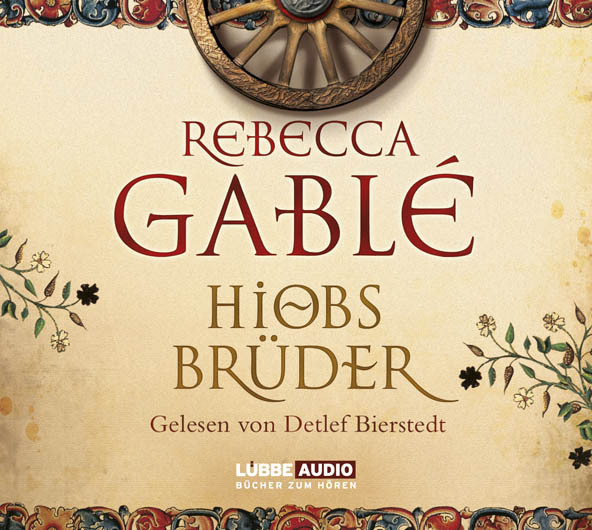 Cover: 9783785741825 | Hiobs Brüder, 12 Audio-CDs | Rebecca Gablé | Audio-CD | In Schuber