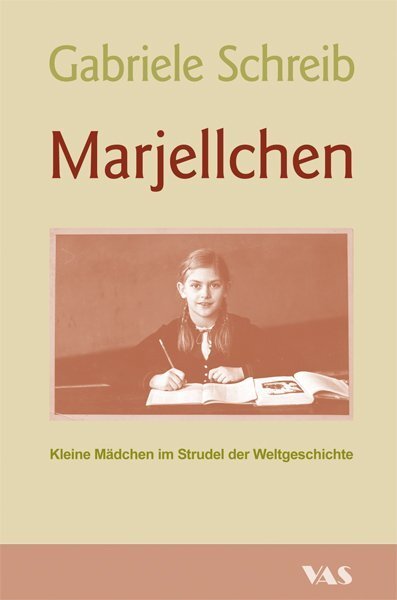 Cover: 9783888644818 | Marjellchen | Kleine Mädchen im Strudel der Weltgeschichte | Schreib