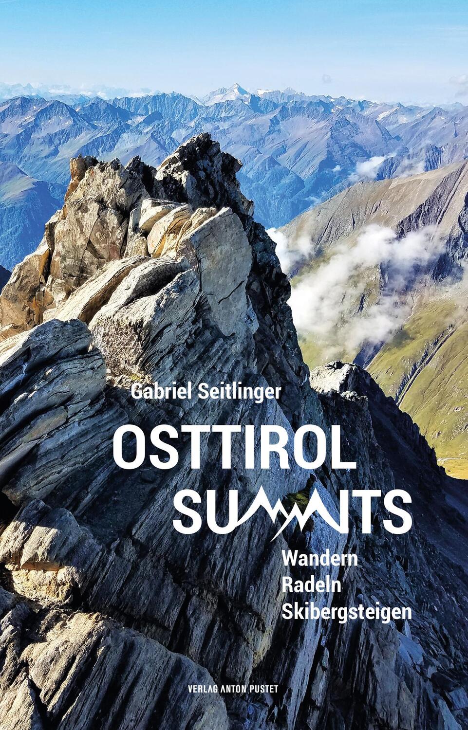 Cover: 9783702510541 | Osttirol Summits | Gabriel Seitlinger | Taschenbuch | 192 S. | Deutsch