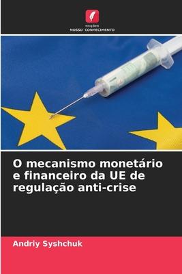 Cover: 9786205686317 | O mecanismo monetário e financeiro da UE de regulação anti-crise