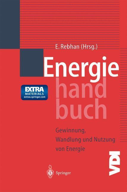 Cover: 9783642625183 | Energiehandbuch, 2 Teile | Gewinnung, Wandlung und Nutzung von Energie