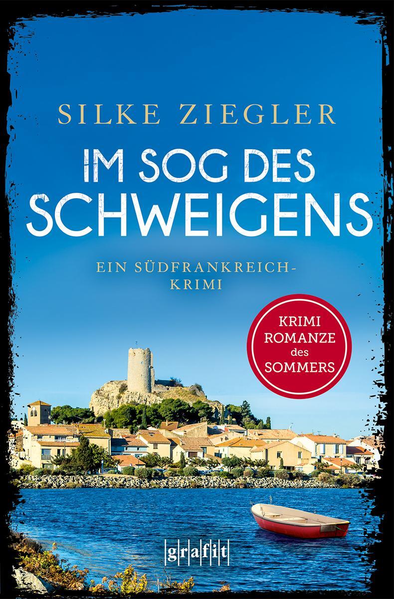 Cover: 9783986590192 | Im Sog des Schweigens | Ein Südfrankreich-Krimi | Silke Ziegler | Buch
