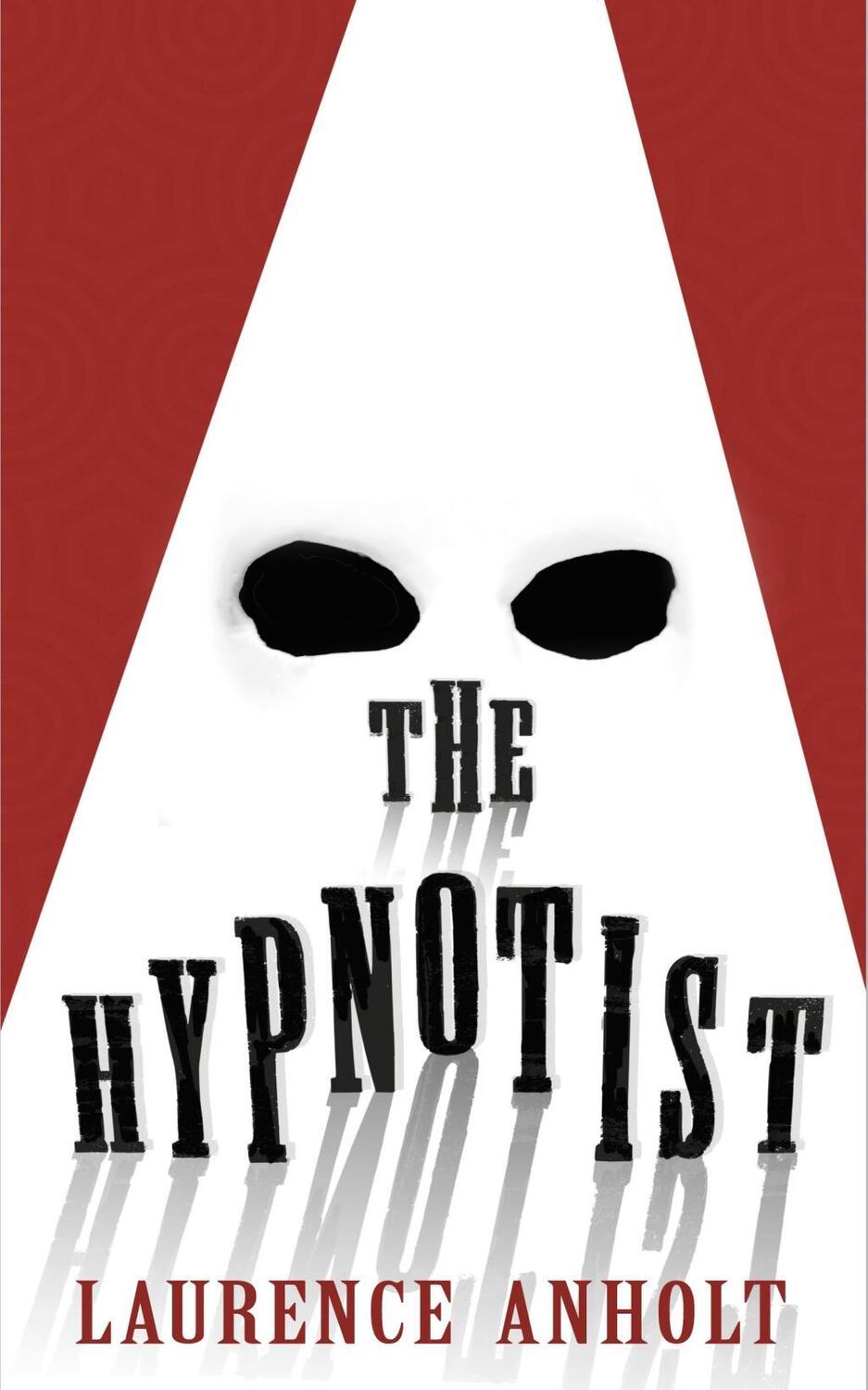 Cover: 9780552573450 | The Hypnotist | Laurence Anholt | Taschenbuch | Englisch | 2016
