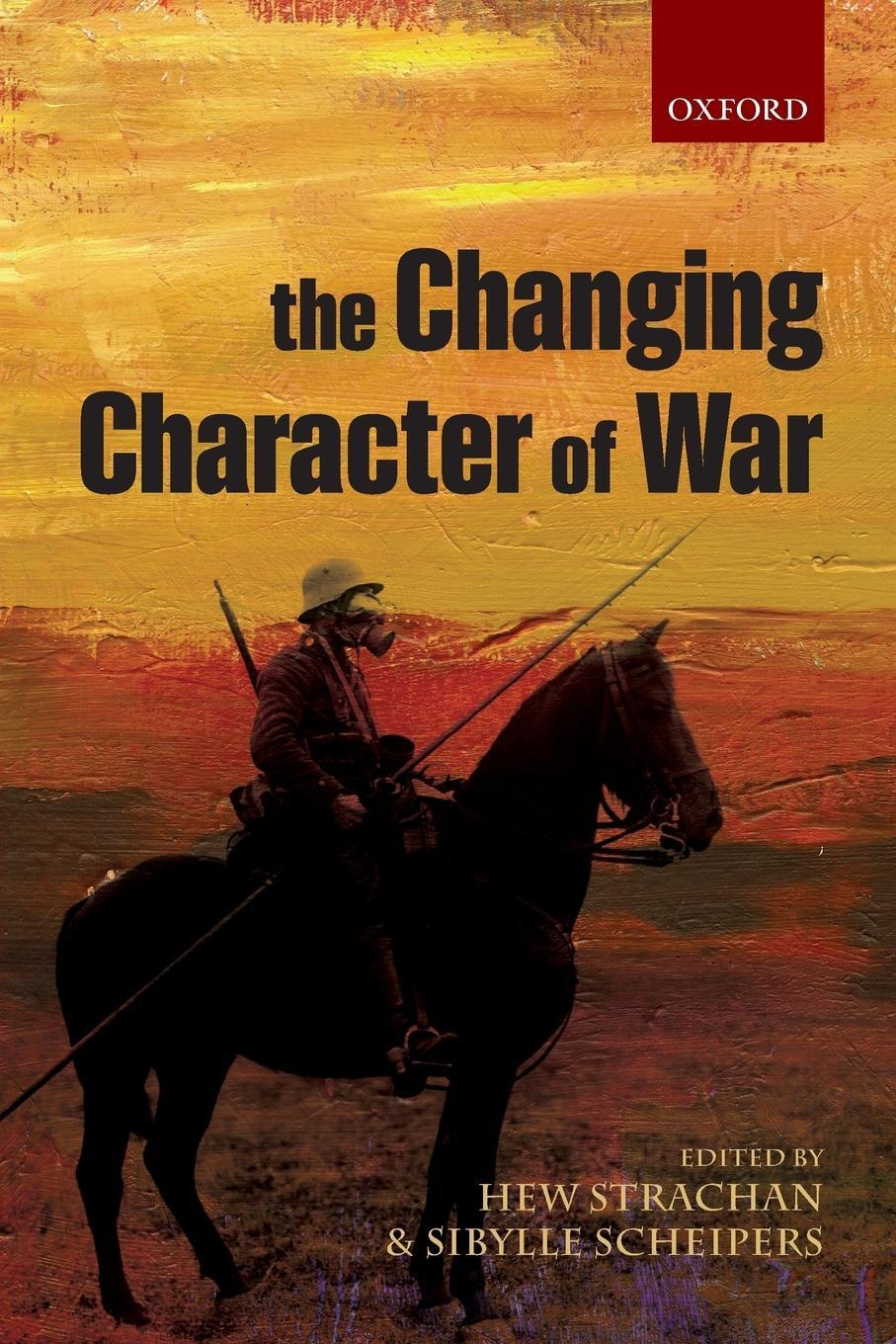 Cover: 9780199688005 | The Changing Character of War | Hew Strachan | Taschenbuch | Paperback