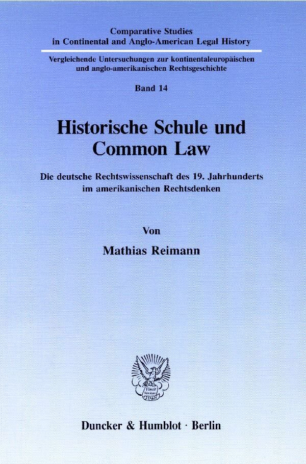 Cover: 9783428078127 | Historische Schule und Common Law. | Mathias Reimann | Taschenbuch
