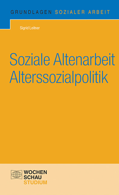 Cover: 9783899749328 | Soziale Altenarbeit und Alterssozialpolitik | Sigrid Leitner | Buch