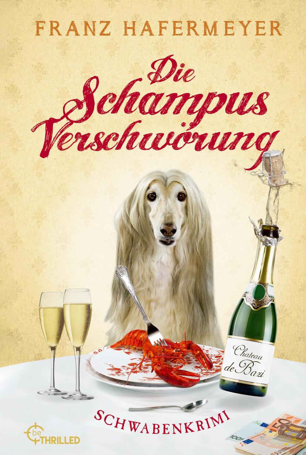 Cover: 9783741303173 | Die Schampus-Verschwörung | Schwabenkrimi | Franz Hafermeyer | Buch