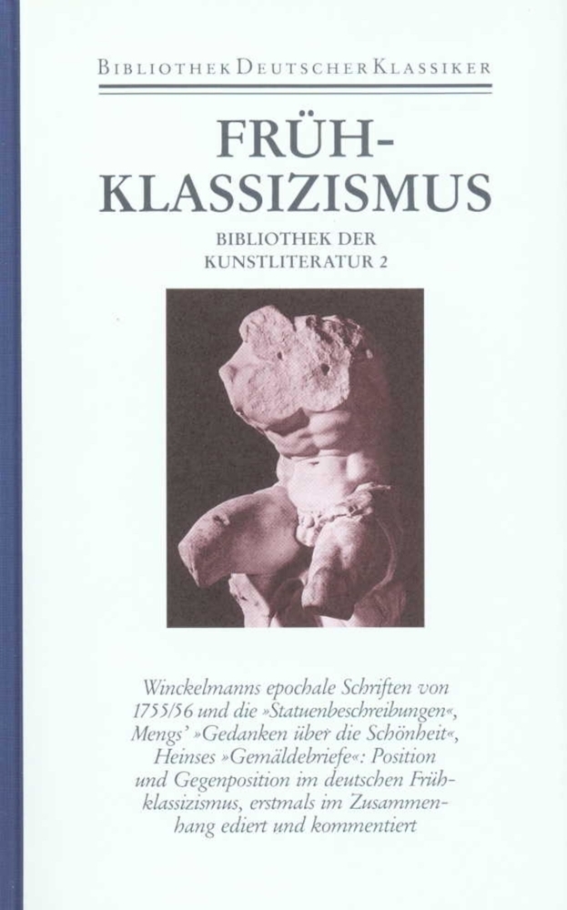Cover: 9783618670209 | Frühklassizismus | Position und Opposition. Winckelmann, Mengs, Heinse