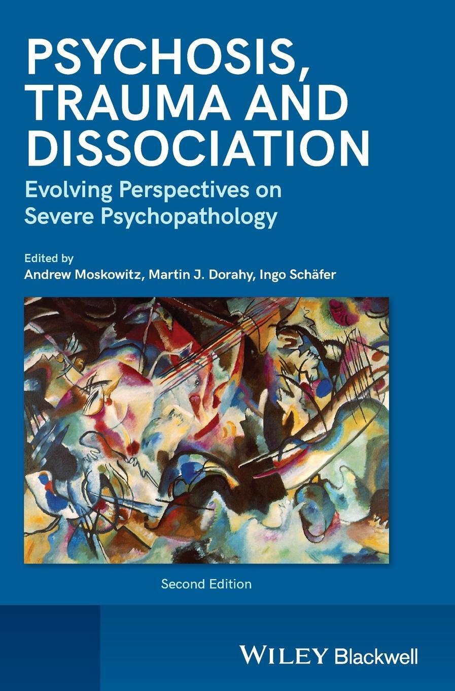 Cover: 9781119952855 | Psychosis, Trauma and Dissociation | Andrew Moskowitz (u. a.) | Buch