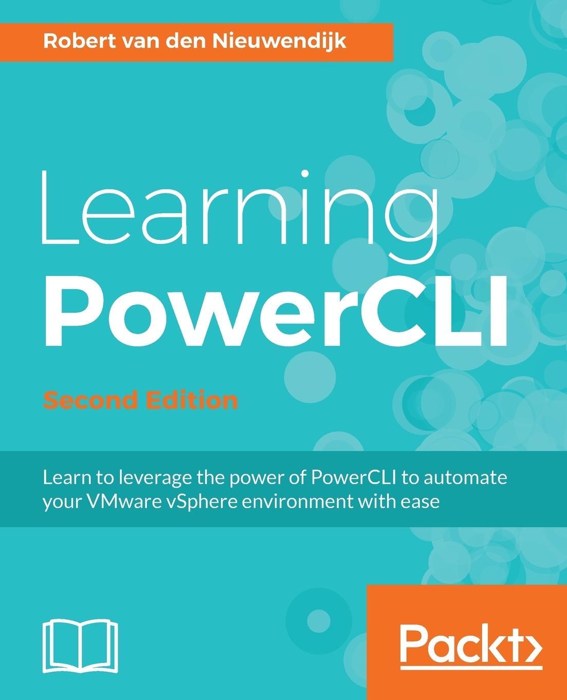 Cover: 9781786468017 | Learning PowerCLI Second Edition | Robert Van Den Nieuwendijk | Buch