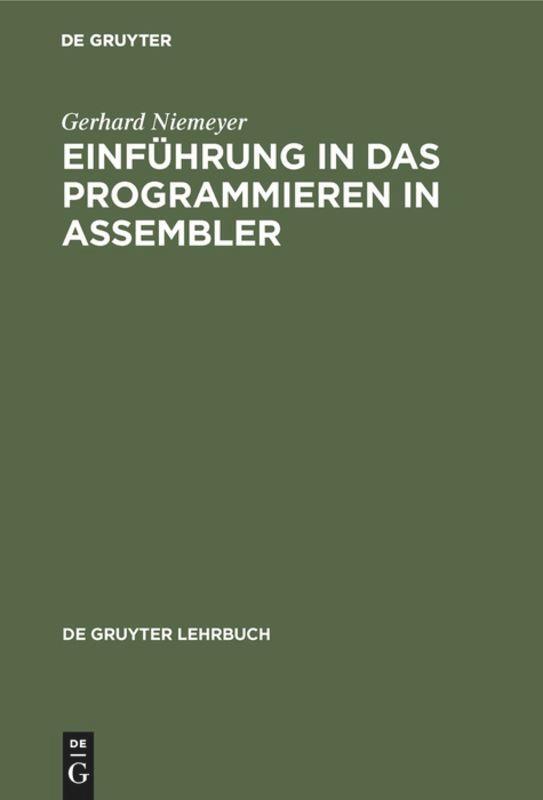 Cover: 9783110070927 | Einführung in das Programmieren in Assembler | Gerhard Niemeyer | Buch