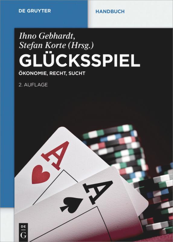 Cover: 9783110259209 | Glücksspiel | Ökonomie, Recht, Sucht | Stefan Korte (u. a.) | Buch