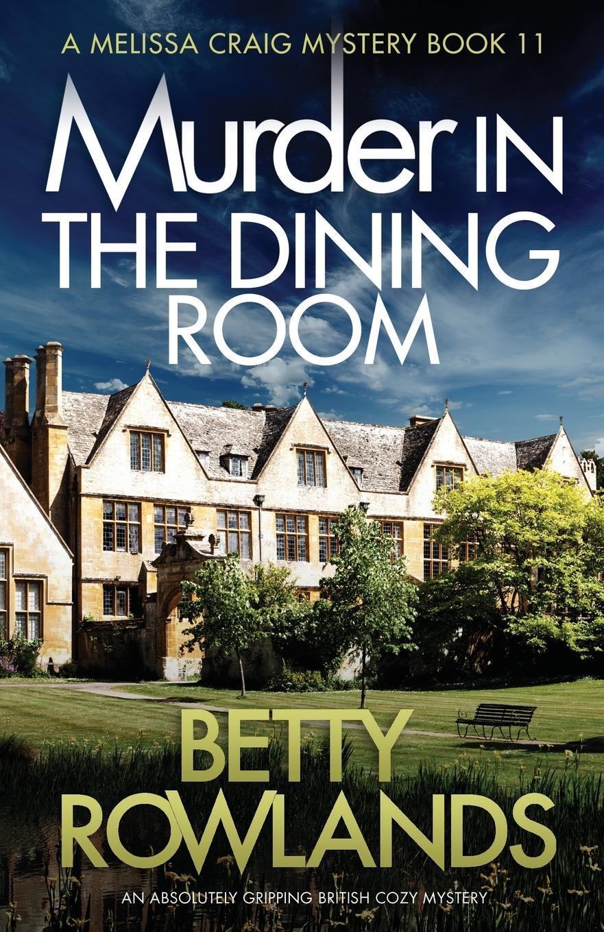 Cover: 9781786818690 | Murder in the Dining Room | Betty Rowlands | Taschenbuch | Paperback