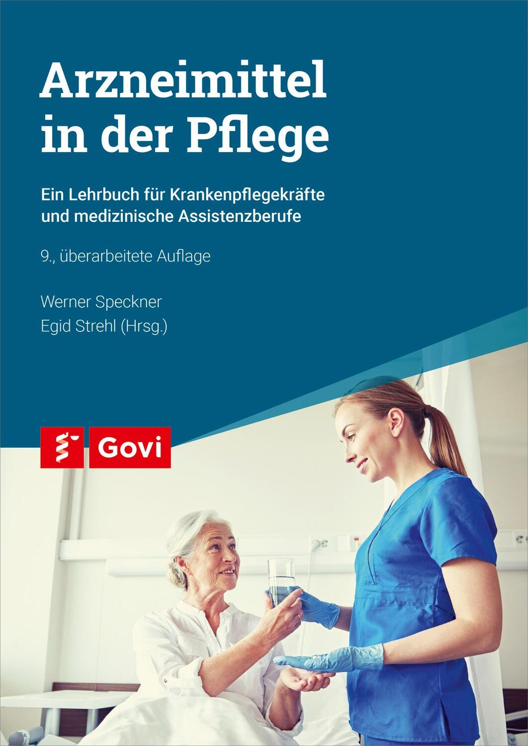 Cover: 9783774114371 | Arzneimittel in der Pflege | Egid Strehl (u. a.) | Taschenbuch | Govi
